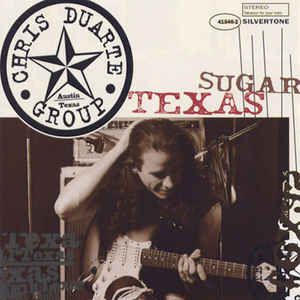CD - Chris Duarte Group ‎– Texas Sugar  / Strat Magik - IMP
