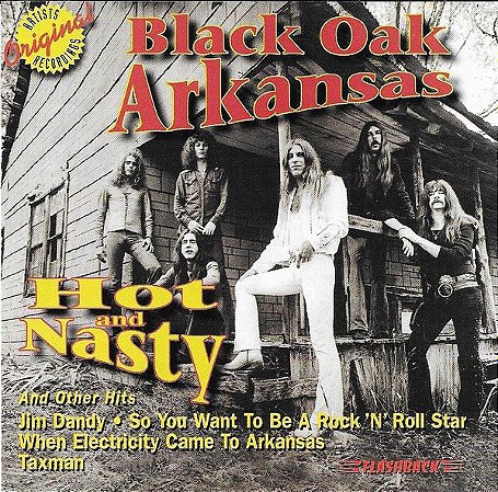 CD - Black Oak Arkansas – Hot And Nasty And Other HIts