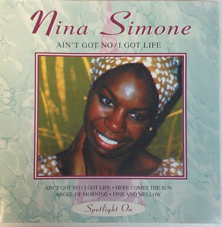CD - Nina Simone – Ain´t Got No / I Got Life (Importado)