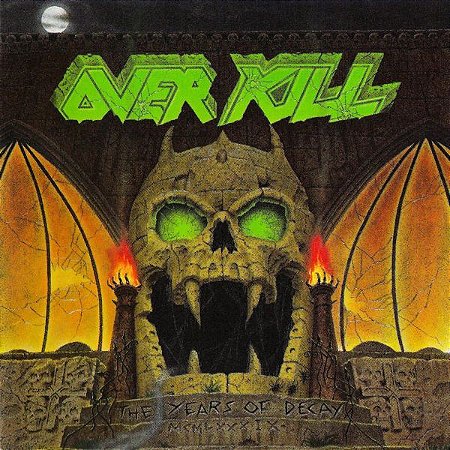 CD - Overkill – The Years Of Decay ( Novo / lacrado )