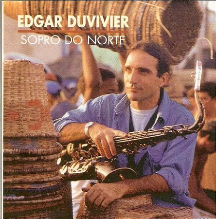 CD - Edgar Duvivier - Sopro Do Norte
