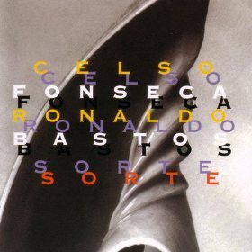 CD - Celso Fonseca, Ronaldo Bastos ‎– Sorte