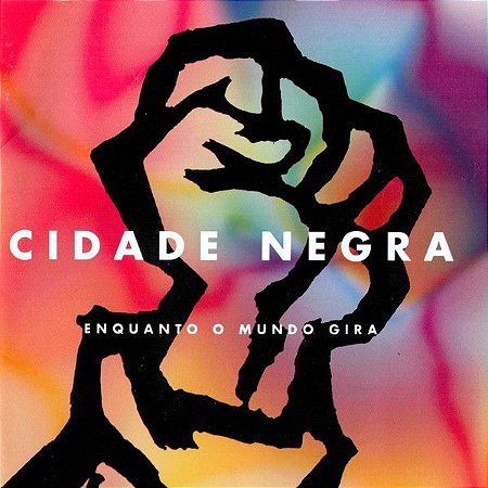 CD - Cidade Negra ‎– Enquanto O Mundo Gira