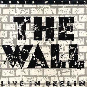 Roger Waters ‎– The Wall (Live In Berlin)