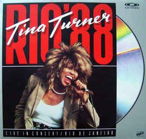 LD - Tina Turner ‎– Rio '88 (Live In Concert - Rio De Janeiro)