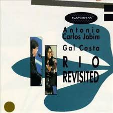 LD - Antonio Carlos Jobim, Gal Costa ‎– Rio Revisited