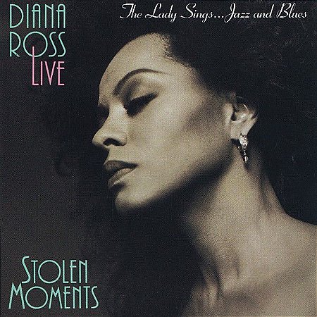LD - Diana Ross ‎– Diana Ross Live - Stolen Moments: The Lady Sings...Jazz And Blues