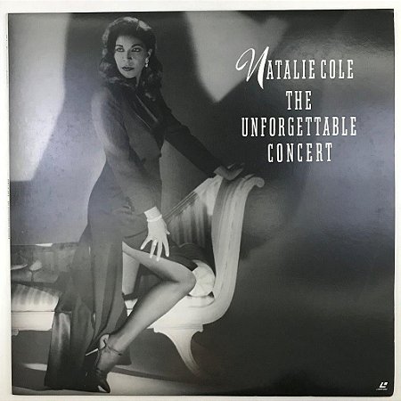 LD - Natalie Cole ‎– The Unforgettable Concert