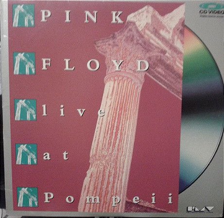 LD - Pink Floyd ‎– Live At Pompeii IMP