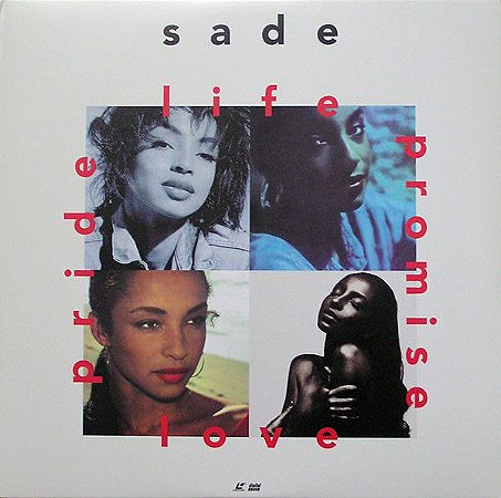 Sade ‎– Life Promise Pride Love