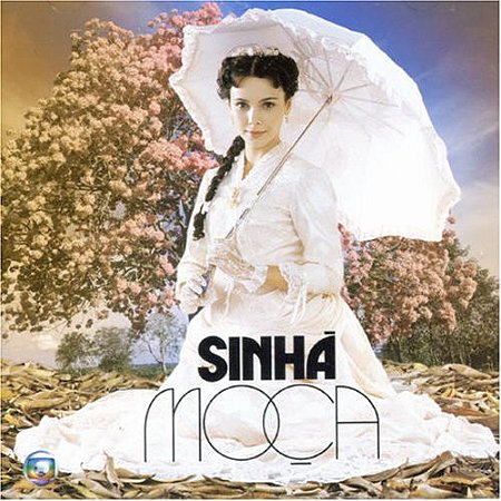 CD – Sinhá Moça (Novela Globo / Vários Artistas)
