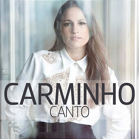 CD - Carminho – Canto
