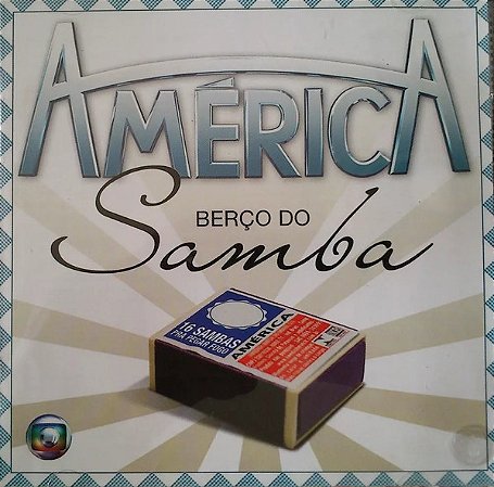 CD - América Berço Do Samba ( Vários Artistas )