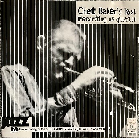 CD - Chet Baker – Chet Baker's Last Recording As Quartet ( Importado )