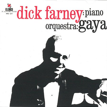 CD - Dick Farney – Dick Farney: Piano - Orquestra: Gaya
