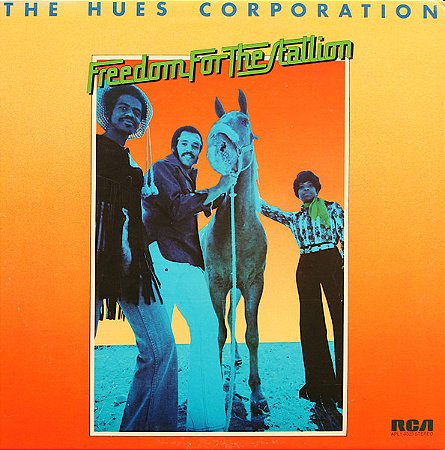 LP - The Hues Corporation – Freedom For The Stallion