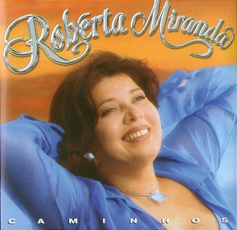 CD - Roberta Miranda – Caminhos