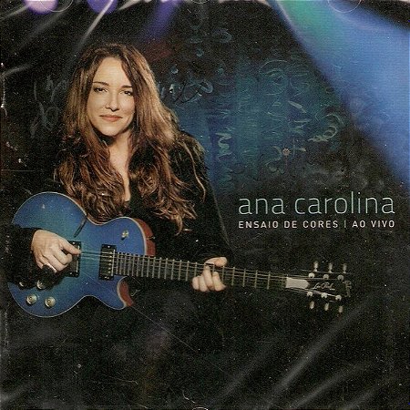 CD - Ana Carolina – Ensaio De Cores - Ao Vivo