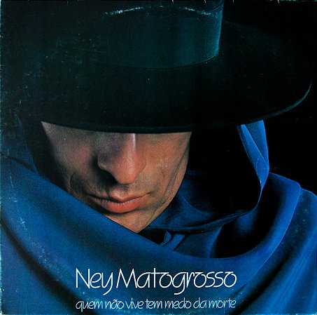 LP - Ney Matogrosso – Quem Não Vive Tem Medo Da Morte ( C/ encarte )