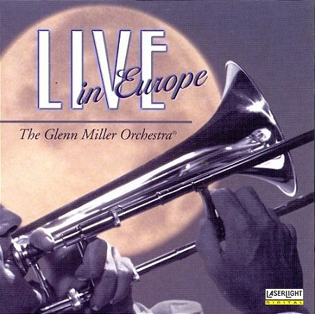 CD - The Glenn Miller Orchestra ‎– Live In Europe - IMP USA