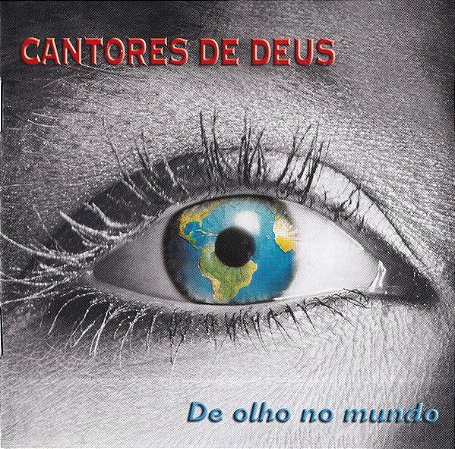 CD - Cantores De Deus – De Olho No Mundo