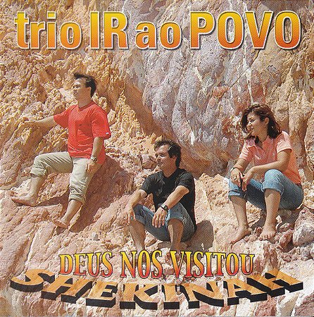 CD - Trio Ir Ao Povo – Deus Nos Visitou (Shekinah)
