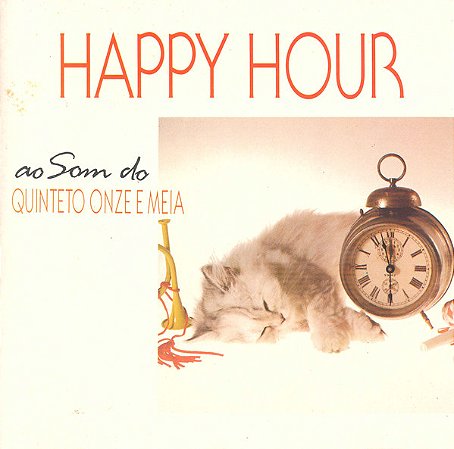 CD – Happy Hour Ao Som Do Quinteto Onze E Meia