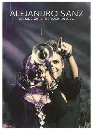DVD - Alejandro Sanz – La Música No Se Toca En Vivo ( C/ encarte )