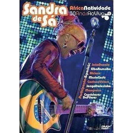 DVD - Sandra De Sá – Africanatividade: 30 Anos Ao Vivo ( C/ encarte )