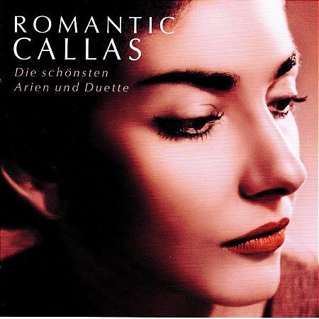 CD - Maria Callas ‎– Romantic Callas - Die Schönsten Arien Und Duette - IMP