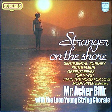 LP - Mr. Acker Bilk With The Leon Young String Chorale – Stranger On The Shore