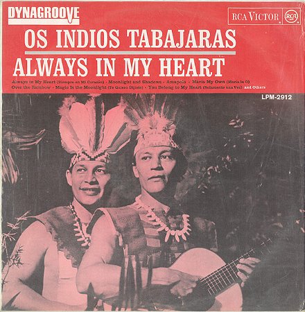 LP - Os Índios Tabajaras – Always In My Heart