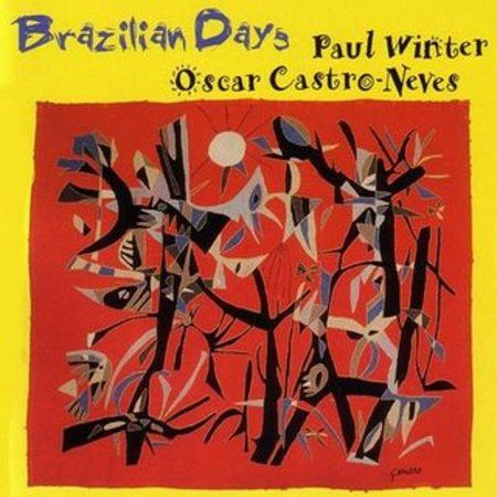 CD - Paul Winter / Oscar Castro-Neves ‎– Brazilian Days - IMP