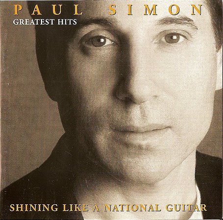CD - Paul Simon – Greatest Hits - Shining Like A National Guitar ( IMP - GERMANY )