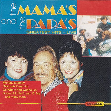 CD - The Mama's And The Papa's – Greatest Hits - Live In 1982 ( IMP - EEC)