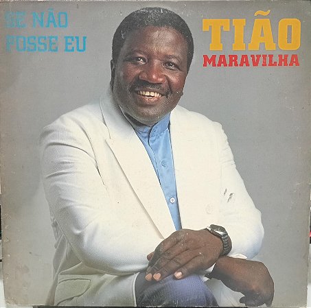 LP- Tião Maravilha - Se não fosse eu