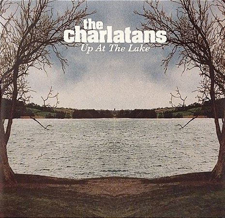 CD - The Charlatans – Up At The Lake