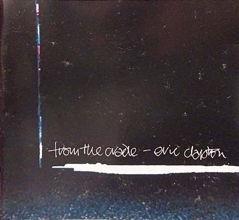 CD - Eric Clapton – From The Cradle - Importado (Alemanha)