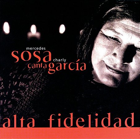 CD - Mercedes Sosa – Alta Fidelidad · Mercedes Sosa Canta Charly García