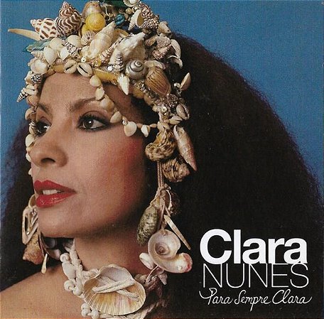 CD - Clara Nunes – Para Sempre Clara