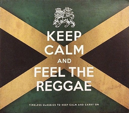 CD Duplo - Keep Calm And Feel The Reggae (Digipack) (Vários Artistas)