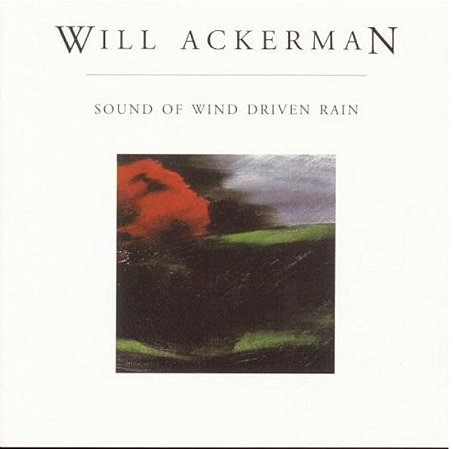 CD - Will Ackerman – Sound Of Wind Driven Rain (Promo)