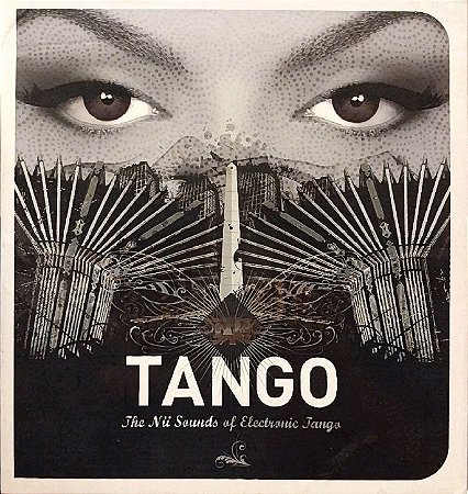 CD - Tango: The Nü Sounds Of Electronic Tango (Digipack) (Vários Artistas)
