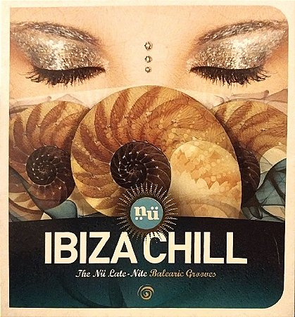 CD - Ibiza Chill: The Nu Late Nite Balearic Grooves (Digipack) (Vários Artistas)