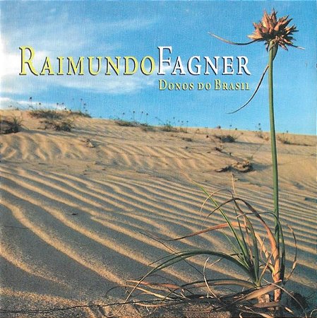 CD - Raimundo Fagner – Donos Do Brasil