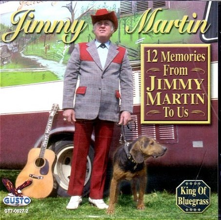 CD - Jimmy Martin – 12 Memories From Jimmy Martin To Us