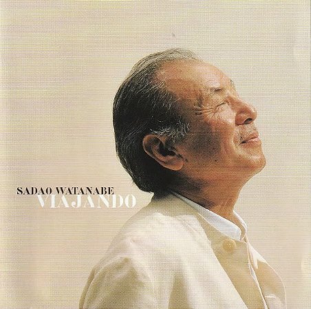 CD - Sadao Watanabe – Viajando