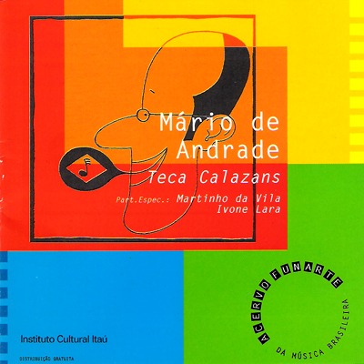 CD - Mário de Andrade, Teca Calazans Part. Espec.: Martinho Da Vila, Ivone Lara – Acervo Fuarte