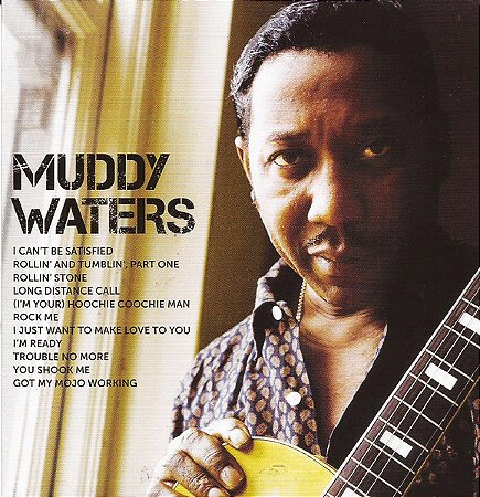 CD - Muddy Waters – Icon