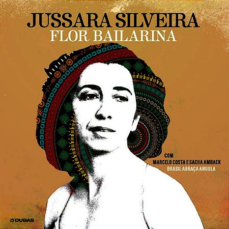 CD - Jussara Silveira Com Marcelo Costa E Sacha Amback – Flor Bailarina